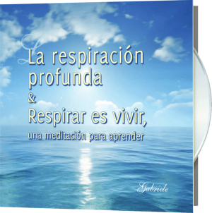 La respiración profunda & Respirar es vivir