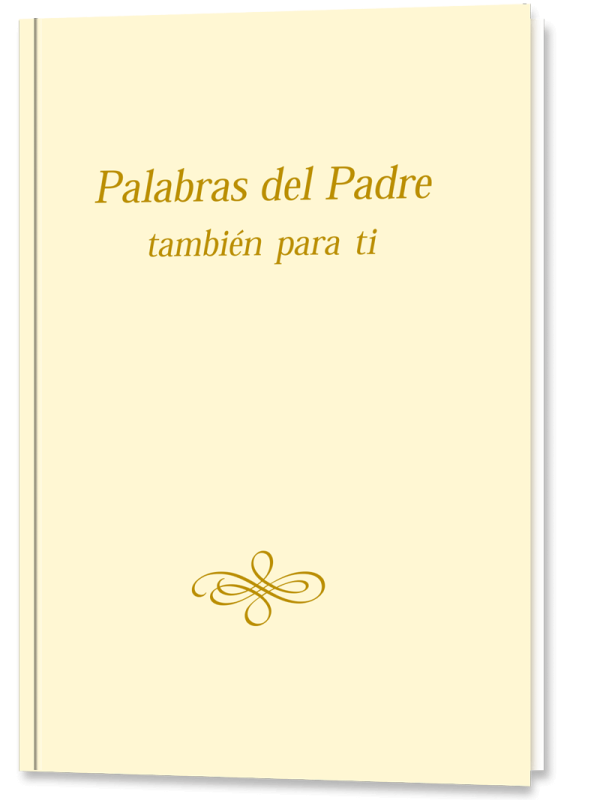 Palabras del Padre también para ti