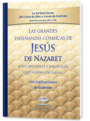 Las grandes enseñanzas cósmicas de JESÚS de Nazaret