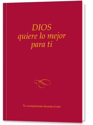 DIOS quiere lo mejor para tí