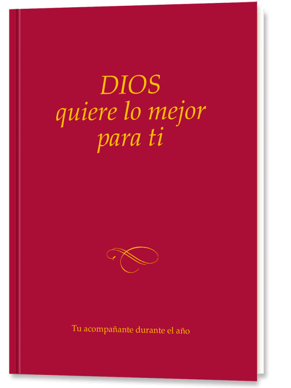 DIOS quiere lo mejor para tí