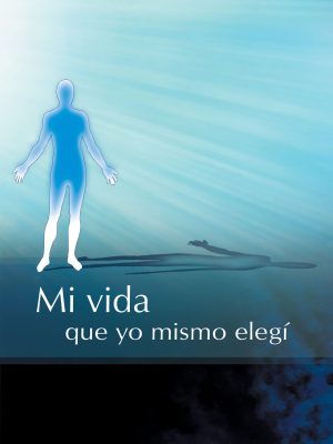 eBook - Mi vida que yo mismo elegí