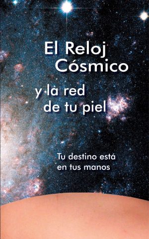 ebook - El Reloj cósmico y la red de tu piel