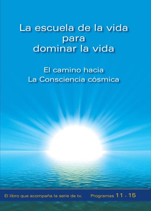 eBook - La escuela de la vida para dominar la vida. Tomo 3